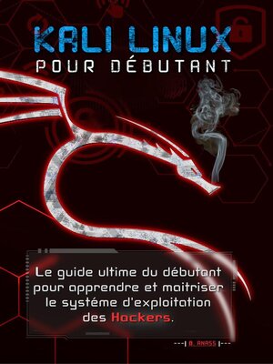 cover image of Kali linux pour débutant